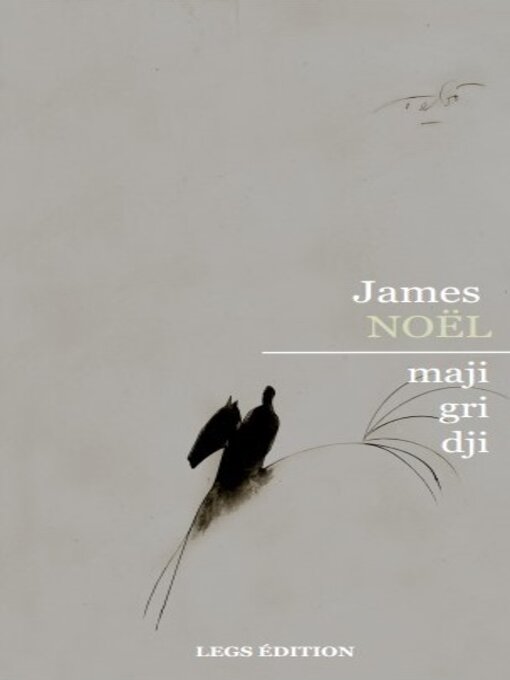 Title details for Majigridji by James NoëL - Available